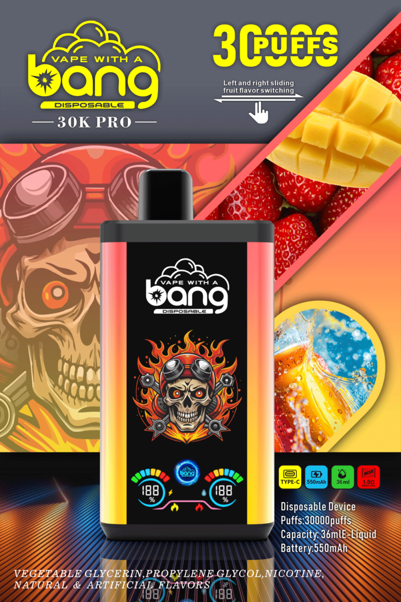 Werbung für das Einweg-Verdampfergerät „Vape with a Bang 30K Pro“ mit 30.000 Zügen, einem 550-mAh-Akku und 36 ml Flüssigkeitskapazität, mit Fruchtgeschmacksumschaltung und farbenfrohem Grafikdesign mit einer Totenkopfillustration.